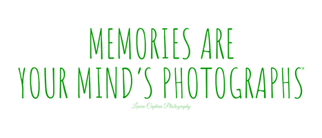Free download - Memories Are Your Mind's Photographs by Laura Captain Photography green