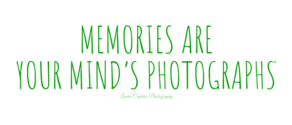 Free download - Memories Are Your Minds Photographs by Laura Captain Photography green